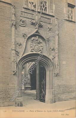 Carte postale ancienne Porte d'Entrée du Lycée (XVIe Siècle) — Toulouse (Haute-Garonne)