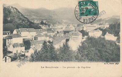 Carte postale ancienne Vue générale - Le Puy-Gros — La Bourboule (Puy-de-Dôme)