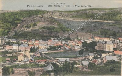 Carte postale ancienne Vue générale — Mont-Dore (Puy-de-Dôme)
