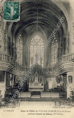 Carte postale ancienne Chœur de l'église Ancienne Chapelle du Château — Vic-le-Comte (Puy-de-Dôme)