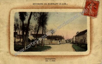 Carte postale ancienne Aubepierre — Aubepierre-Ozouer-le-Repos (Seine-et-Marne)