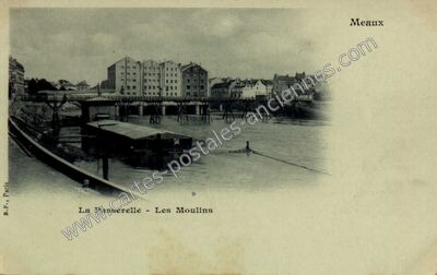 Carte postale ancienne La Passerelle - Les Moulins — Meaux (Seine-et-Marne)