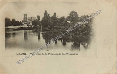 Carte postale ancienne Vue prise de la Promenade des Trinitaires — Meaux (Seine-et-Marne)
