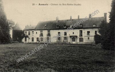 Carte postale ancienne Chateau du Bois Robin — Aumale (Seine-Maritime)