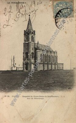 Carte postale ancienne Chapelle de Notre-Dame-de-Bon-Secours (but de Pèlerinage) — Dieppe (Seine-Maritime)