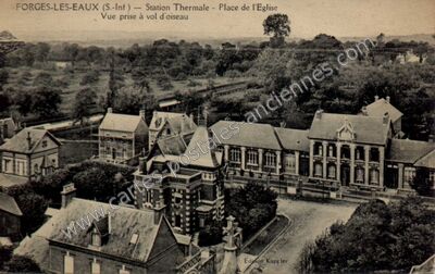 Carte postale ancienne Station Thermale - Place de l'Eglise — Forges-les-Eaux (Seine-Maritime)