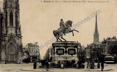 Carte postale ancienne Place de l'Hôtel de Ville - Statue de Napoleon 1er — Rouen (Seine-Maritime)