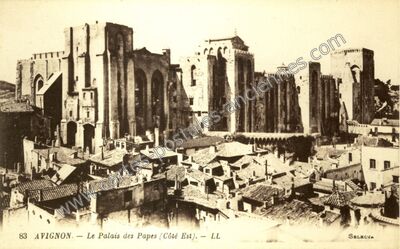 Carte postale ancienne Le Palais des Papes (Côté Est) — Avignon (Vaucluse)