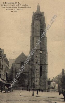 Carte postale ancienne Eglise N.-D. (XIe et XVe siècles) Tour Renaissance des architectes GENDRE et ODONNÉ en… — Bressuire (Deux-Sèvres)