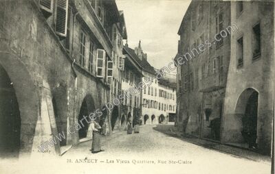 Carte postale ancienne Les Vieux Quartiers, Rue Ste-Claire — Annecy (Haute-Savoie)