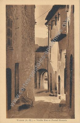 Carte postale ancienne Vieille Rue et Portail Romain — Vence (Alpes-Maritimes)