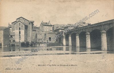 Carte postale ancienne Le Pont Le Rouge et le Moulin — Millau (Aveyron)