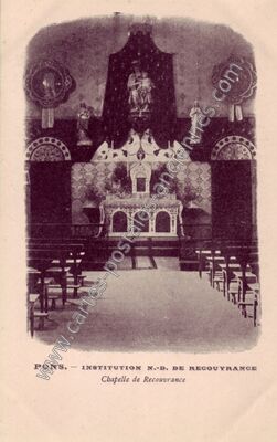 Carte postale ancienne Institution N.-D. de Recouvrance Chapelle de Recouvrance — Pons (Charente-Maritime)