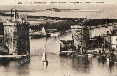 Carte postale ancienne L'Entrée du Port - Vue prise du Clocher St-Sauveur — La Rochelle (Charente-Maritime)