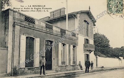 Carte postale ancienne Maison et Atelier de Eugène Fromentin à St-Maurice — La Rochelle (Charente-Maritime)
