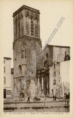 Carte postale ancienne Tour et l'Église St-Sauveur — La Rochelle (Charente-Maritime)
