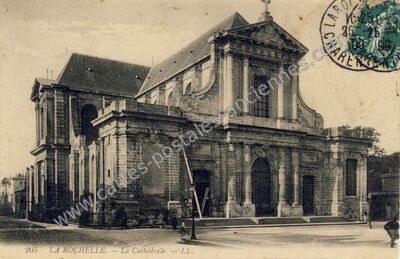 Carte postale ancienne La Cathédrale — La Rochelle (Charente-Maritime)