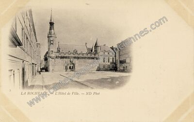 Carte postale ancienne L'Hôtel de Ville — La Rochelle (Charente-Maritime)