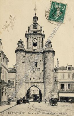Carte postale ancienne Porte de la Grosse Horloge — La Rochelle (Charente-Maritime)