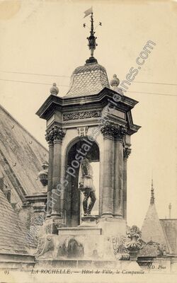 Carte postale ancienne Hôtel de Ville, le Campanile — La Rochelle (Charente-Maritime)