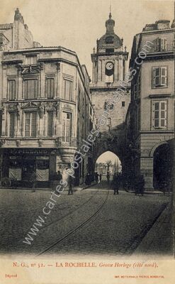 Carte postale ancienne Grosse Horloge (côté nord) — La Rochelle (Charente-Maritime)