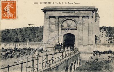 Carte postale ancienne La Porte Royale — La Rochelle (Charente-Maritime)