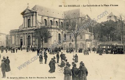 Carte postale ancienne La Cathédrale et la Place d'Armes — La Rochelle (Charente-Maritime)
