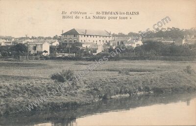 Carte postale ancienne Hôtel de « La Nature pour tous — Saint-Trojan-les-Bains (Charente-Maritime)
