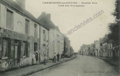 Carte postale ancienne Grande Rue, Café des Voyageurs — Champrond-en-Gâtine (Eure-et-Loir)