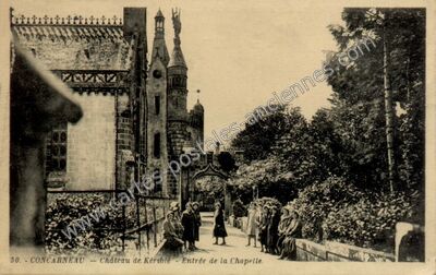 Carte postale ancienne Château de Kériolé - Entrée de la Chapelle — Concarneau (Finistère)