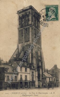 Carte postale ancienne La Tour de Charlemagne — Tours (Indre-et-Loire)