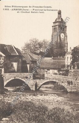 Carte postale ancienne Pont sur la Cuisance et Clocher Saint-Just — Arbois (Jura)