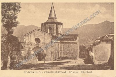 Carte postale ancienne L'Eglise abbatiale - XIe siècle - Côté Ouest — Saint-Savin (Hautes-Pyrénées)