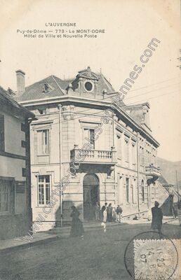 Carte postale ancienne Hôtel de Ville et Nouvelle Poste — Mont-Dore (Puy-de-Dôme)