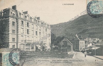 Carte postale ancienne L'Hôtel des Sapins et la Chapelle Protestante — Mont-Dore (Puy-de-Dôme)