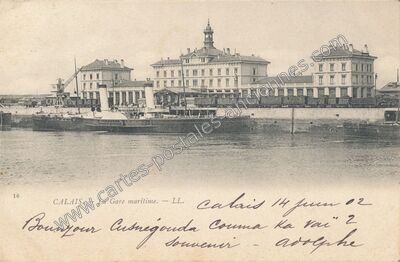 Carte postale ancienne La Gare maritime — Calais (Pas-de-Calais)