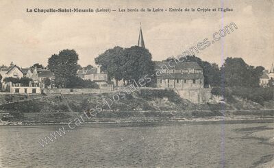 Carte postale ancienne Les bords de la Loire - Entrée de la Crypte et l'Eglise — La Chapelle-Saint-Mesmin (Loiret)