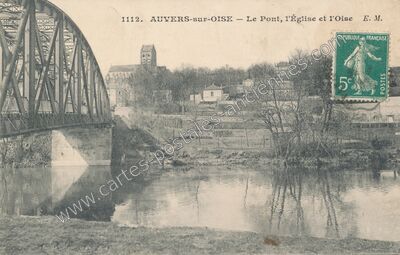 Carte postale ancienne Le Pont, l'Église et l'Oise — Auvers-sur-Oise (Val-d'Oise)