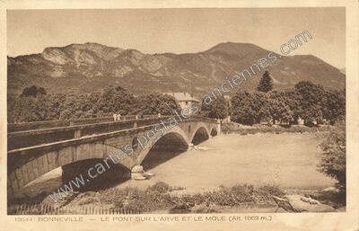 Carte postale ancienne Le Pont sur l'Arve et le Mole — Bonneville (Haute-Savoie)
